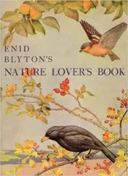 Book cover for "Enid Blyton's Nature Lover's Book" by Enid Blyton