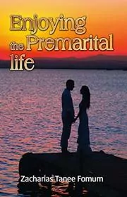 Enjoying the Premarital Life