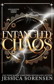 Book cover for "Entangled Chaos" by Jessica Sorensen