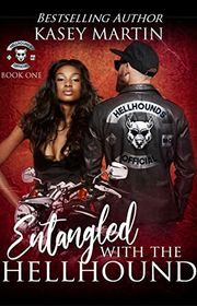 Book cover for "Entangled With The Hellhound" by Kasey Martin
