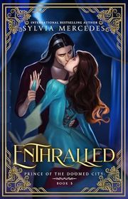 Book cover for "Enthralled" by Sylvia Mercedes