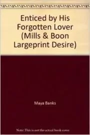 Enticed by His Forgotten Lover / Enticed