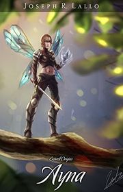 Book cover for "Entwell Origins: Ayna" by Joseph Lallo