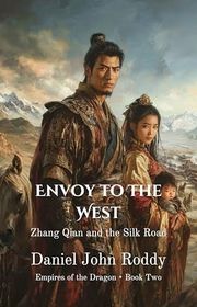 Book cover for "Envoy to the West" by Daniel John Roddy