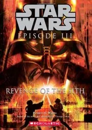 Book cover for "Episode III: Revenge of the Sith" by Patricia C Wrede