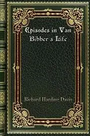 Episodes in Van Bibber's Life