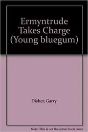 Ermyntrude Takes Charge