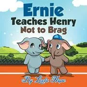 Ernie Teaches Henry Not to Brag