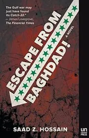 Book cover for "Escape from Baghdad! / Baghdad Immortals" by Saad Hossein