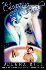 Book cover for "Escaping Fate" by Selena Kitt