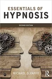 Book cover for "Essentials of Hypnosis" by Michael D. Yapko