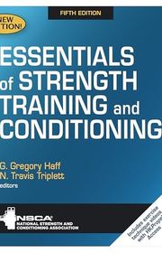 Book cover for "Essentials of Strength Training and Conditioning" by NSCA, G. Gregory Haff, and N. Travis Triplett