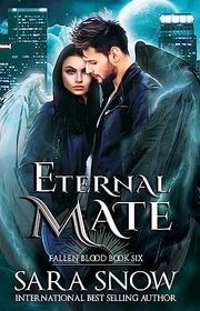 Book cover for "Eternal Mate" by Sara Snow
