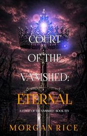Book cover for "Eternal" by Morgan Rice