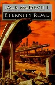 Book cover for "Eternity Road" by Jack McDevitt