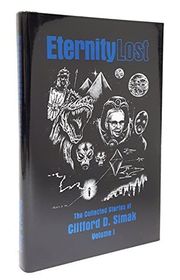 Book cover for "Eternity Lost" by Clifford D Simak