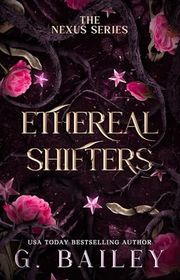 Book cover for "Ethereal Shifters" by G Bailey