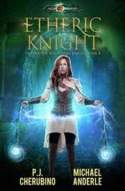 Book cover for "Etheric Knight" by Michael Anderle