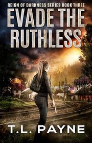 Book cover for "Evade the Ruthless" by TL Payne