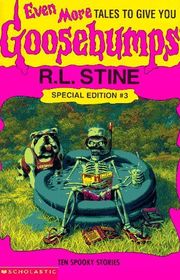 Book cover for "Even More Tales to Give You Goosebumps" by R.L. Stine