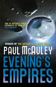 Book cover for "Evening's Empires" by Paul J McAuley