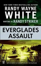 Book cover for "Everglades Assault" by Randy Wayne White