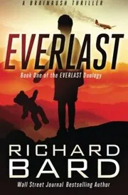 Book cover for "Everlast" by Richard Bard
