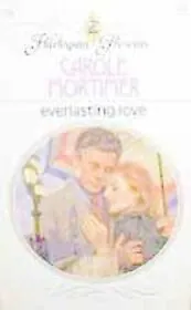 Book cover for "Everlasting Love" by Carole Mortimer