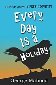 Every Day Is a Holiday