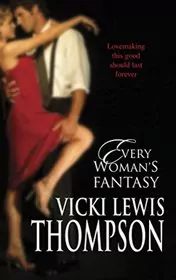 Every Woman's Fantasy