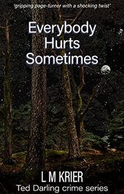 Book cover for "Everybody Hurts Sometimes" by LM Krier