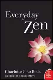 Book cover for "Everyday Zen" by Charlotte J. Beck