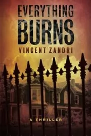 Book cover for "Everything Burns" by Vincent Zandri