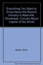 Everything You Want to Know About the Record Industry in Nashville, Tennessee, Country Music Capital of the World