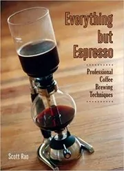 Book cover for "Everything but Espresso" by Scott Rao