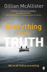 Book cover for "Everything but the Truth" by Gillian McAllister