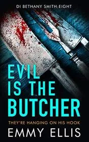 Evil is the Butcher
