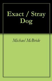 Book cover for "Exact / Stray Dog"