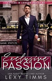 Book cover for "Exclusive Passion" by Lexy Timms