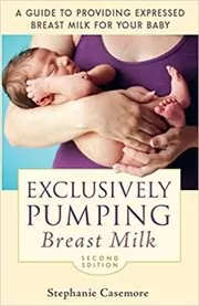 Book cover for "Exclusively Pumping Breast Milk" by Stephanie Casemore