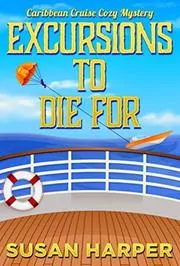 Book cover for "Excursions to Die For" by Susan Harper