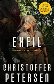 Book cover for "Exfil" by Christoffer Petersen