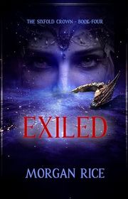 Book cover for "Exiled" by Morgan Rice