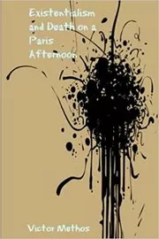 Existentialism and Death on a Paris Afternoon