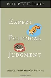 Expert Political Judgment