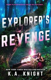 Book cover for "Explorer's Revenge" by KA Knight