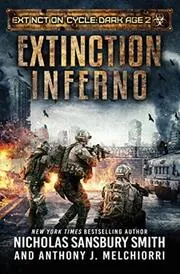 Book cover for "Extinction Inferno" by Nicholas Sansbury Smith