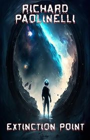 Book cover for "Extinction Point" by Richard Paolinelli