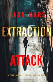 Book cover for "Extraction Attack" by Jack Mars