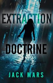 Book cover for "Extraction Doctrine" by Jack Mars